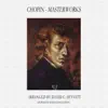Chopin: Masterworks album lyrics, reviews, download