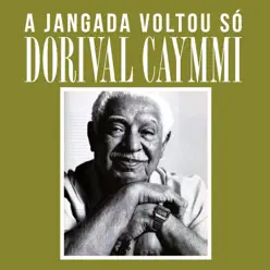 A Jangada Voltou Só - Single - Dorival Caymmi