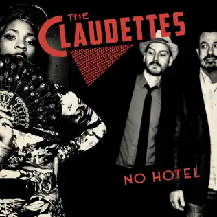 télécharger l'album The Claudettes - No Hotel