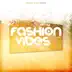 Fashion Vibes (2015), Vol. 1 album cover