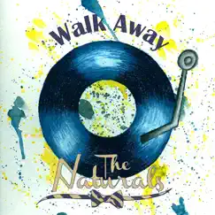 Walk Away - Single by The Marquette Naturals album reviews, ratings, credits