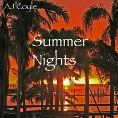 Summer Nights - Single by Aj Coyle album reviews, ratings, credits