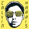 Certified - Calvin Harris lyrics