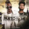 Pueto Pa Mi (feat. El Mayor Clasico) - Single album lyrics, reviews, download