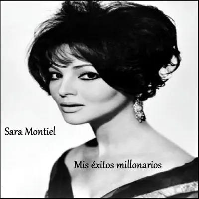 Sara Montiel - Mis Éxitos Millonarios - Sara Montiel