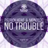 No Trouble song lyrics