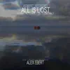 All Is Lost (Original Motion Picture Soundtrack) album lyrics, reviews, download