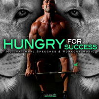 Fearless Motivation - Hungry for Success: Motivational Speeches & Workout Music artwork