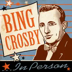 In Person - Bing Crosby