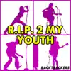 R.I.P. 2 My Youth (Instrumental) - Single album lyrics, reviews, download
