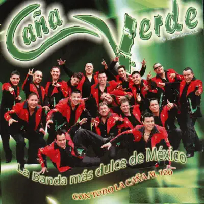 Con Todo La Cana Al 100 - Banda Caña Verde