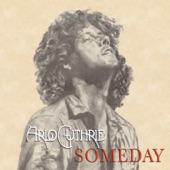 Arlo Guthrie - Someday