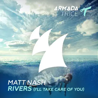 Rivers (I'll Take Care of You) [Extended Mix] by Matt Nash song reviws