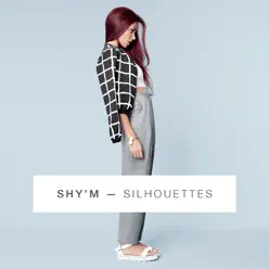Silhouettes (Remix) - Single - Shy'm