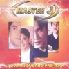Master J - Di Mo Na Ba Ako Mahal?