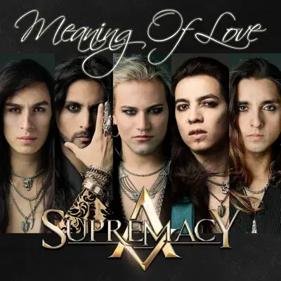 Meaning of Love - Single - Süpremacy