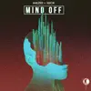 Mind Off - Single album lyrics, reviews, download
