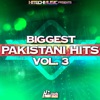 Biggest Pakistani Hits, Vol. 3