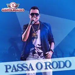 Passa o Rodo - Single - Forró Estourado