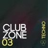 Club Zone - Techno, Vol. 3
