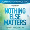 Nothing Else Matters (Audio Performance Trax) album lyrics, reviews, download