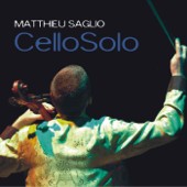 Cello Solo - Matthieu Saglio