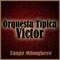 Sin Rumbo Fijo (feat. Angel Vargas) - Orquesta Típica Víctor lyrics