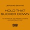 Hold That Sucker Down (Jerome Isma-Ae's 10 Year Anniversary Mix) artwork