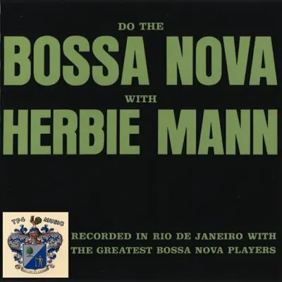 Do the Bossa Nova - Herbie Mann