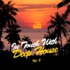 In Touch with Deep House, Vol. 2