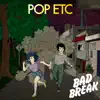 Bad Break - Single album lyrics, reviews, download