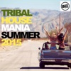 Tribal House Mania Summer 2015