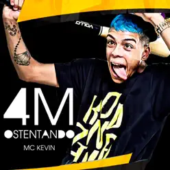 4M Ostentando - Single - MC Kevin