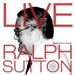 Live (feat. Jon-Erik Kellso, Brian Ogilvie & Marty Grosz) by Ralph Sutton album reviews, ratings, credits