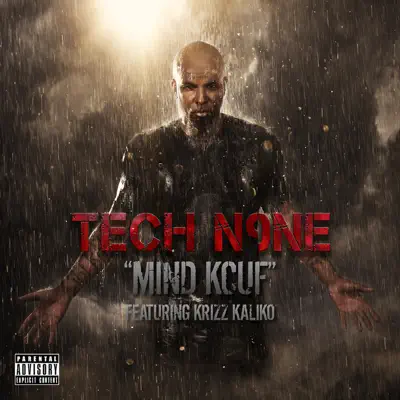 Mind Kcuf (feat. Krizz Kaliko) - Single - Tech N9ne