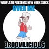 Over Me (Whiplash Presents New York Slick) - Single