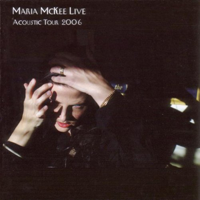 Maria McKee - Live Acoustic Tour 2006 artwork