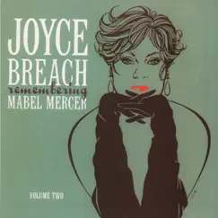 Remembering Mabel Mercer, Vol. 2 (feat. Keith Ingham, James Chirillo & Greg Cohen) by Joyce Breach album reviews, ratings, credits