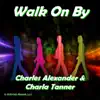 Stream & download Walk on By - Single