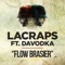 Flow brasier (feat. Davodka) - Lacraps lyrics