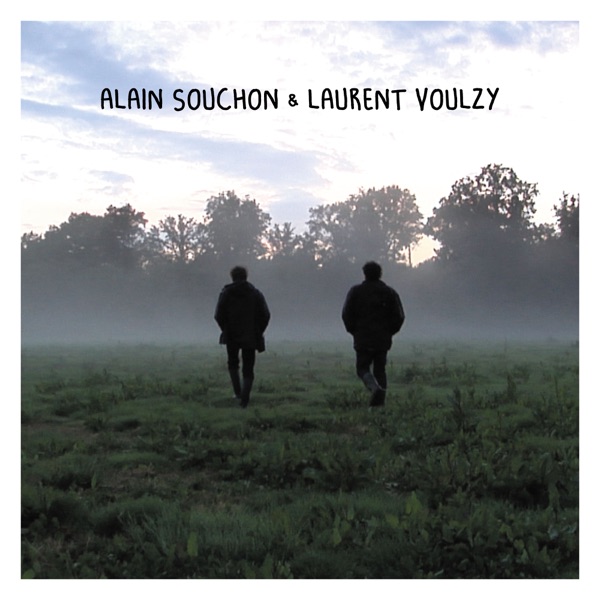 Alain Souchon & Laurent Voulzy - Les maquettes des chansons - EP - Alain Souchon & Laurent Voulzy