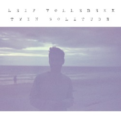 Leif Vollebekk - All Night Sedans