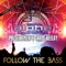 Follow the Bass (Tiscore Remix) - Pulsedriver & Chris Deelay lyrics