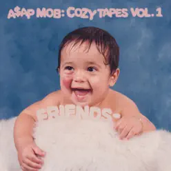Cozy Tapes, Vol. 1: Friends - A$AP Mob