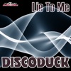 Discoduck - Lie to Me (Radio Edit)