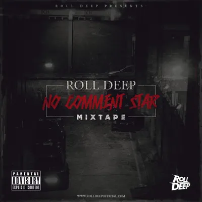 No Comment Star Mixtape - Roll Deep No Comment Star Mixtape - Roll Deep