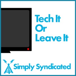 Tech It Or Leave It