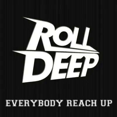 Everybody Reach Up - Single - Roll Deep