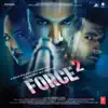 Force 2 (Original Motion Picture Soundtrack) album lyrics, reviews, download