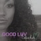 Good Luv (feat. Rapper Big Pooh) - Dasha lyrics